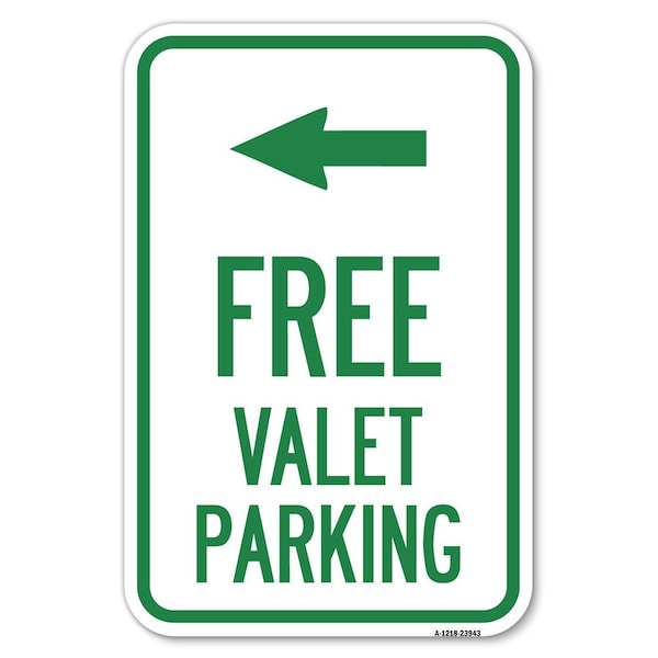 Signmission Free Valet Parking with Left Arrow Heavy-Gauge Aluminum Sign, 12" x 18", A-1218-23943 A-1218-23943 - main